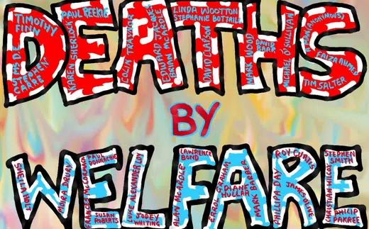 blue and red digital artwork that reads deaths by welfare with the names of those killed as a result of the welfare state in the letters.