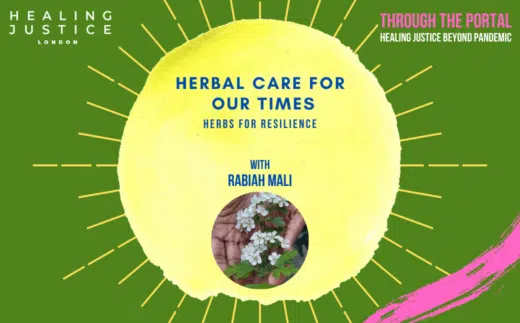 green and yellow graphic that reads herbal care for our times herbs for resilience with Rabiah Mali