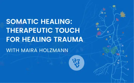 blue background with a light blue nervous system illustration that reads somatic healing: theraputic touch for healing trauma with maira holzmann