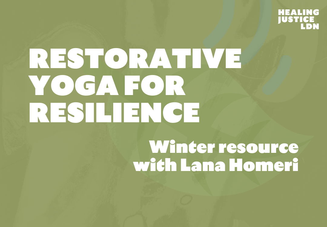 green background with white text that reads restorative yoga for resilience, winter resource with Lana Homeri