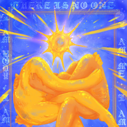 Digital illustration with bright blue background decorated with slightly transparent, lighter blue stars and bubbled. Around the border starting from the top working clockwise words read: "There is no one / I am me I am you / without the other / I am body I am mind." In the centre are two bright yellow bodies without visible heads embracing each other, legs wrapped around one another. There i a gleaming sun with rays of light shining out in the space between where their heads would be.